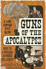 Watch Guns of the Apocalypse Megavideo