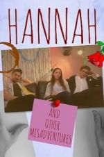 Watch Hannah: And Other Misadventures Megavideo