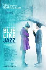 Watch Blue Like Jazz Megavideo