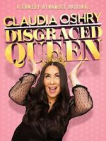 Watch Claudia Oshry: Disgraced Queen (TV Special 2020) Megavideo