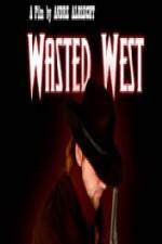 Watch Wasted West Megavideo
