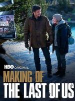 Watch Making of \'The Last of Us\' Megavideo