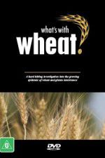 Watch What\'s with Wheat? Megavideo