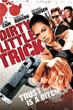 Watch Dirty Little Trick Megavideo