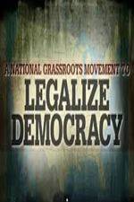 Watch Legalize Democracy Megavideo