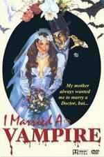 Watch I Married a Vampire Megavideo