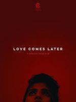 Watch Love Comes Later (Short 2015) Megavideo