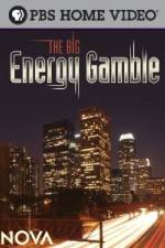 Watch Nova The Big Energy Gamble Megavideo