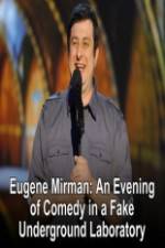 Watch Eugene Mirman: An Evening of Comedy in a Fake Underground Laboratory Megavideo