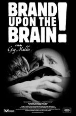 Watch Brand Upon the Brain! A Remembrance in 12 Chapters Megavideo