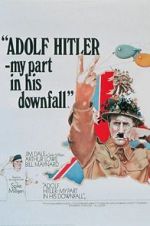 Watch Adolf Hitler: My Part in His Downfall Megavideo