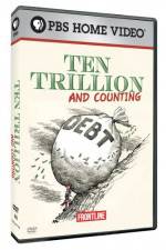 Watch Frontline Ten Trillion and Counting Megavideo