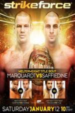 Watch Strikeforce: Marquardt vs. Saffiedine  The Final Strikeforce Event Megavideo
