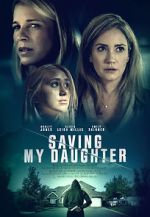 Watch Saving My Daughter Megavideo