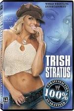 Watch WWE Trish Stratus - 100% Stratusfaction Megavideo