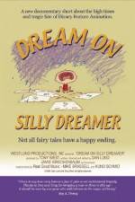 Watch Dream on Silly Dreamer Megavideo