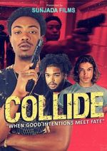 Watch Collide Megavideo