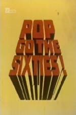 Watch Pop Go the Sixties Megavideo