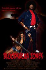 Watch Bloodsucka Jones Megavideo