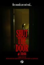 Watch Shut the Door at 10:04 (Short 2024) Megavideo