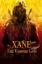 Watch Xane: The Vampire God Megavideo