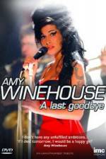 Watch Amy Winehouse - A Last Goodbye Megavideo