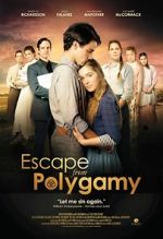 Watch Escape from Polygamy Megavideo