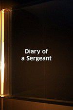 Watch Diary of a Sergeant Megavideo