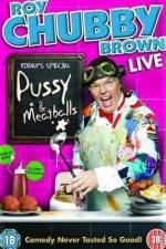 Watch Roy Chubby Brown Pussy and Meatballs Megavideo