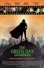 Watch The Green Oak Guardian Megavideo