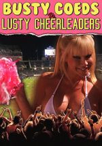 Watch Busty Coeds vs. Lusty Cheerleaders Megavideo