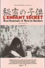 Watch L'enfant secret Megavideo