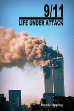 Watch 9/11: Life Under Attack Megavideo