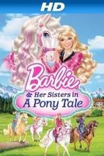 Watch Barbie & Her Sisters in a Pony Tale Megavideo