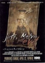 Watch Just, Melvin: Just Evil Megavideo