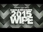 Watch Charlie Brooker\'s 2015 Wipe Megavideo