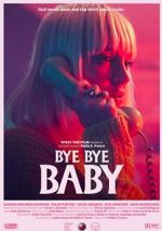 Watch Bye Bye Baby (Short 2017) Megavideo