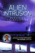 Watch Alien Intrusion: Unmasking a Deception Megavideo