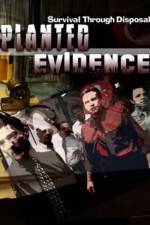 Watch Planted Evidence Megavideo