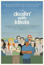 Watch Dealin\' with Idiots Megavideo