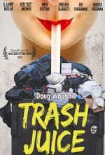Watch Trash Juice Megavideo