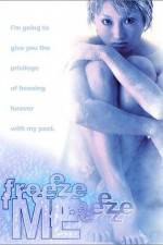 Watch Freeze Me Megavideo