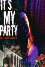 Watch It's My Party and I'll Die If I Want To Megavideo