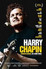 Watch Harry Chapin: When in Doubt, Do Something Megavideo