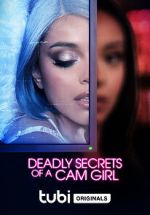 Watch Deadly Secrets of a Cam Girl Megavideo