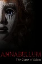 Watch Annabellum: The Curse of Salem Megavideo