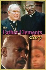 Watch The Father Clements Story Megavideo