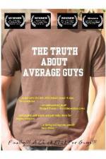 Watch The Truth About Average Guys Megavideo