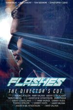 Watch Flashes - The Director\'s Cut Megavideo