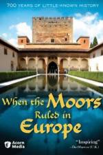 Watch When the Moors Ruled in Europe Megavideo